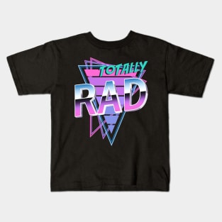 Totally Rad 80s Retro 80s Nostalgia Kids T-Shirt